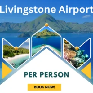 Livingstone Airport ($10 per person, minimum is 4 people)